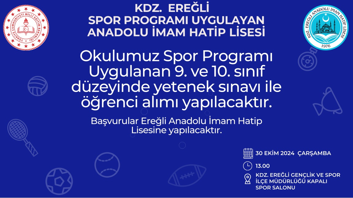 Okulumuz Spor Programı Uygulanan 9. ve 10. sınıf düzeyinde yetenek sınavı ile öğrenci alımı yapılacaktır.